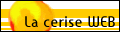 La cerise WEB